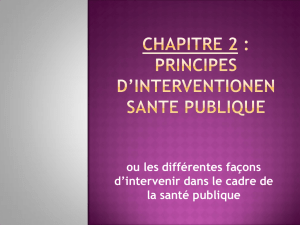 chapitre 2 : principes d`interventionen sante publique