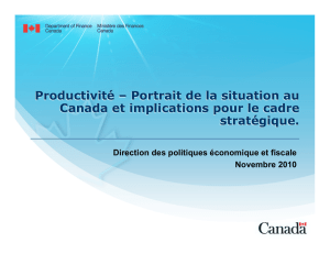 Productivité – Portrait de la situation au Canada et implications pour