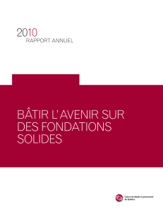 Rapport annuel 2010 - Caisse de dépôt et placement du Québec