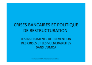 CRISES BANCAIRES ET POLITIQUE DE RESTRUCTURATION