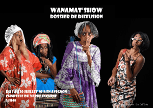 Wanamat Show - DOSSIER DIFFUSION