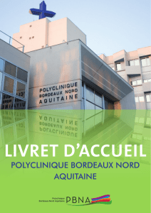 Livret d`accueil Polyclinique Bordeaux Nord Aquitaine
