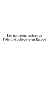 Les nouveaux repères de l`identité collective en Europe