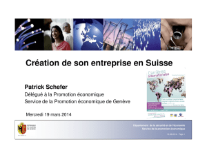 Créer son entreprise en Suisse 19 03 2014 [Mode de compatibilité]
