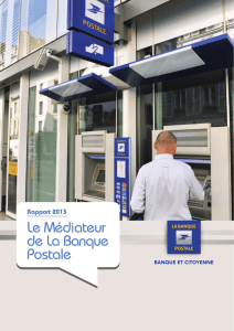 Rapport 2013 Le Médiateur de La Banque Postale