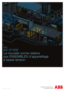 IEC 61439 La nouvelle norme relative aux