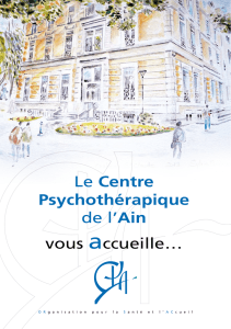 Le Centre Psychothérapique de l`Ain vous accueille…