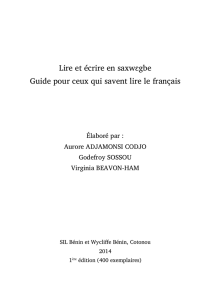 Lire et écrire en saxwɛgbe Guide pour ceux qui savent lire le français