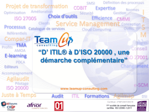 D` ITIL® à D`ISO 20000 , une démarche complémentaire