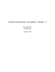 Syst`emes polynomiaux : que signifie (( résoudre ))?