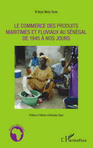 Le coMMerce deS ProduiTS MAriTiMeS eT fLuviAux Au SéNégAL