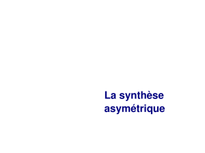 La synthèse asymétrique - Cours de chimie générale