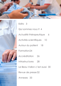 Edito 3 Qui sommes nous ? 4 Actualité thérapeutique