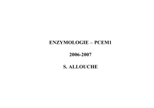 enzymologie – pcem1 2006-2007 s. allouche