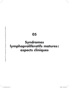 05 Syndromes lymphoprolifératifs matures