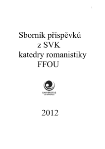 Sborník příspěvků z SVK katedry romanistiky FFOU 2012