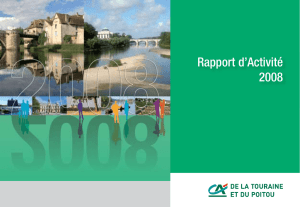 Rapport d`Activité 2008 - Crédit Agricole Touraine Poitou