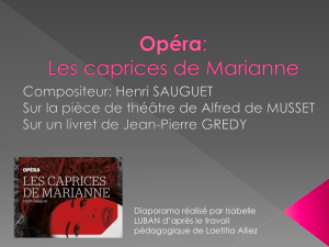 Opéra: Les caprices de Marianne