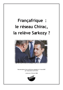 Françafrique : le réseau Chirac, la relève Sarkozy