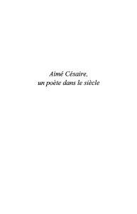 Aimé Césaire, un poète dans le siècle
