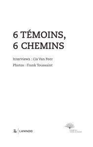 6 témoins, 6 chemins - Fondation contre le Cancer