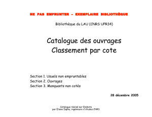 Catalogue des ouvrages Classement par cote