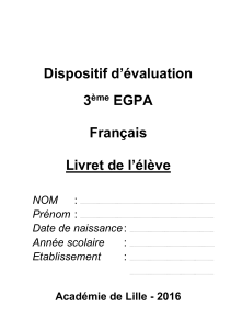 Dispositif d`évaluation 3 EGPA Français Livret de l`élève