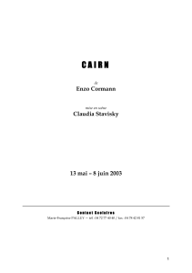 Enzo Cormann Claudia Stavisky 13 mai – 8 juin 2003