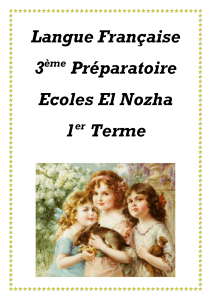 Langue Française 3ème Préparatoire Ecoles El Nozha 1er Terme
