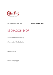 DP Le Dragon d`or - Célestins, Théâtre de Lyon