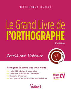 Le Grand Livre de l`orthographe - Certificat Voltaire
