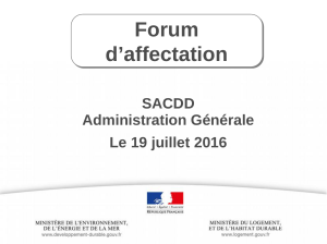 Diaporama forum d`affectation SACDD-AG 19-07-2016