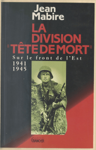 La Division «Tête de mort» (Totenkopf)