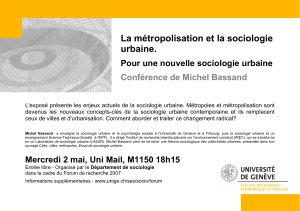 La métropolisation et la sociologie urbaine.