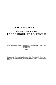 CÔTE D`IVOIRE : LE RENOUVEAU ÉCONOMIQUE ET POLITIQUE