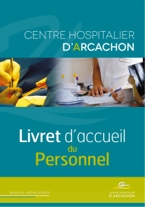 Livret d`accueil Personnel - Centre Hospitalier d`Arcachon