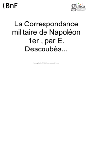 La Correspondance militaire de Napoléon 1er , par E. Descoubès