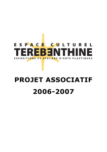 projet associatif 2006-2007 - Espace Culturel TEREBENTHINE