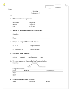 Nom: Révision Conjugaison #1 Relie les verbes et les groupes