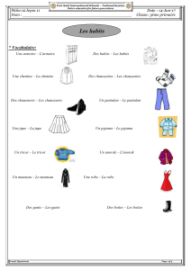 Vocabulaire: Une armoire – L`armoire Des habits – Les habits Une