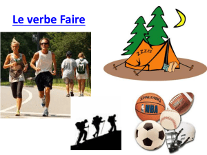 Le verbe Faire faire du sport faire de l`aérobic faire de la gym faire