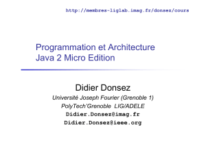 Programmation et Architecture Java 2 Micro Edition Didier Donsez