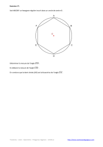 Exercice n°1 Soit ABCDEF un hexagone régulier inscrit dans un
