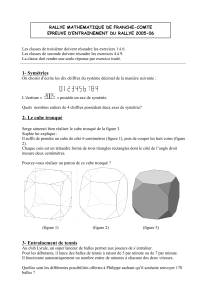 1- Symétries 2- Le cube tronqué 3