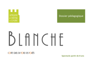 Dossier pédagogique BLANCHE - Relais-Culturel