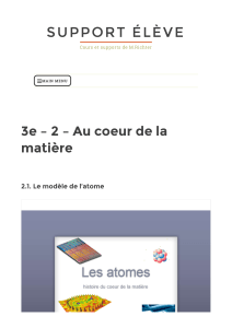 3e – 2 – Au coeur de la matière – Support élève