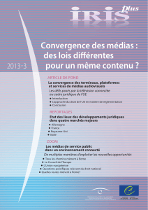 Convergence des médias : des lois différentes pour un même contenu