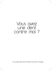 Vous avez une dent contre moi