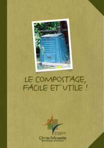 LE COMPOSTAGE, FACILE ET UTILE !