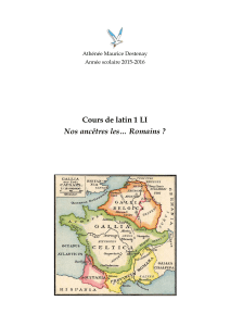 Cours de latin 1 LI Nos ancêtres les… Romains - Latin-net